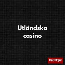 Utländska Casino En Djupdykning i Spelvärlden 660574518
