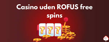 Spil Casino Uden Om Rufus Alt Du Behov for at Vide