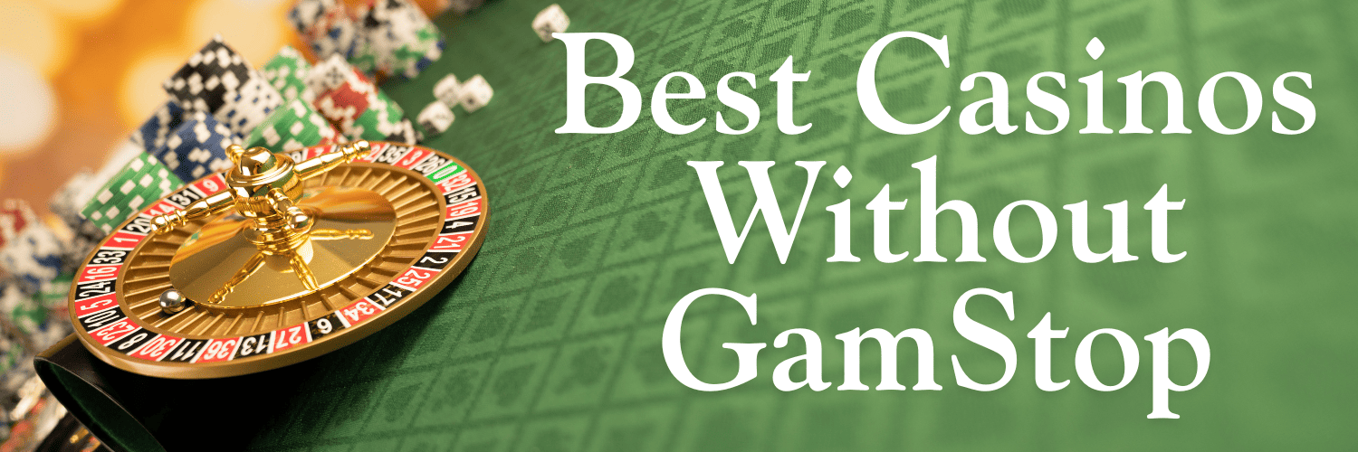 Newest Casinos Without GamStop Your Gateway to Unrestricted Gaming Newest Casinos Without GamStop Your Gateway to Unrestricted Gaming